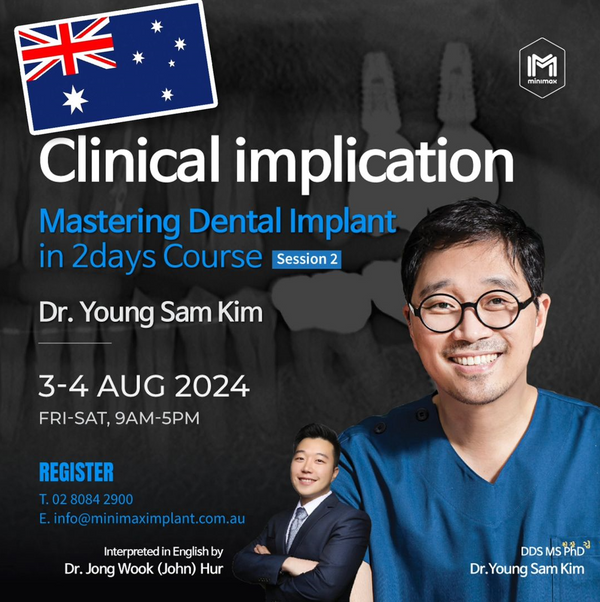 Sydney, Australia) Clinical Implication - Mastering Dental Implant [8/3 ~ 8/4/2024]
