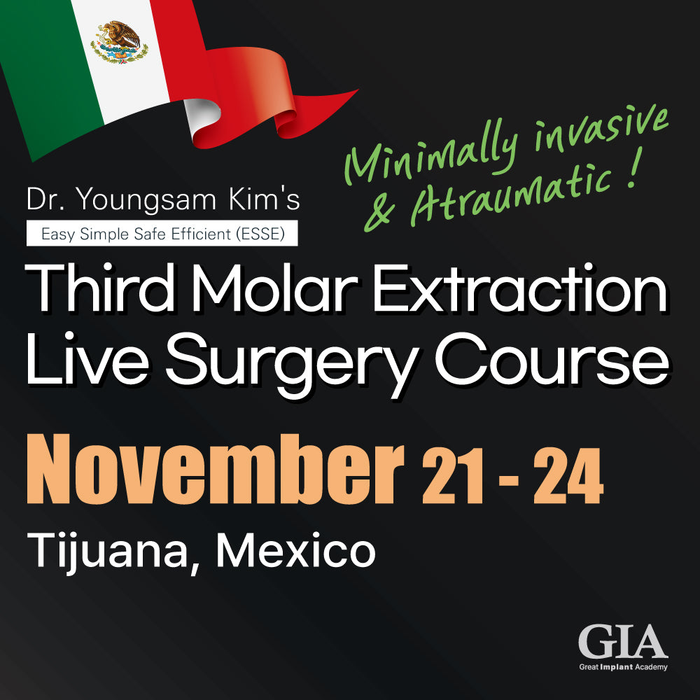 MEXICO LSC 2024 / November 21 - 24 [Third Molar Live Surgery Course]