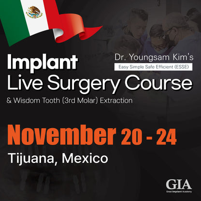MEXICO LSC 2024 / November 20 - 24 [Implant Live Surgery Course]