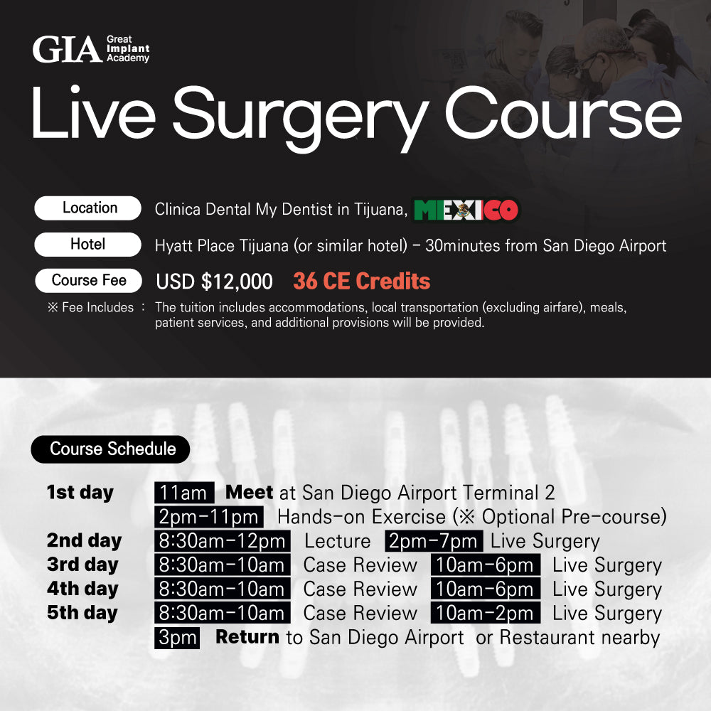 MEXICO LSC 2024 / June 26 - 30 [Implant Live Surgery Course]