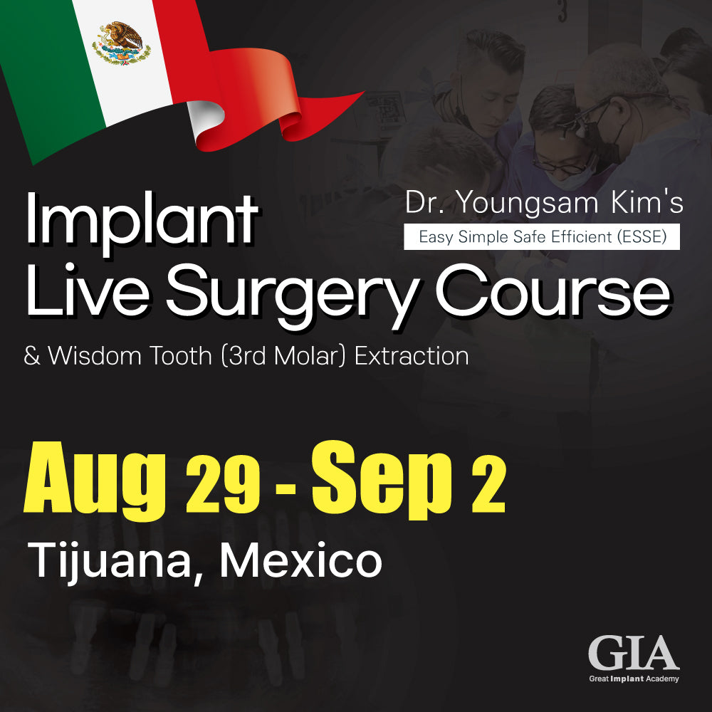 MEXICO LSC 2024 / Aug 29 - Sep 2 [Implant Live Surgery Course]