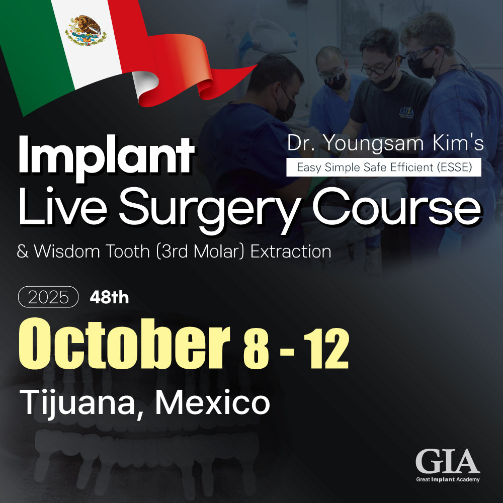 MEXICO LSC 2025 / October 8 - 12 [Implant Live Surgery Course]