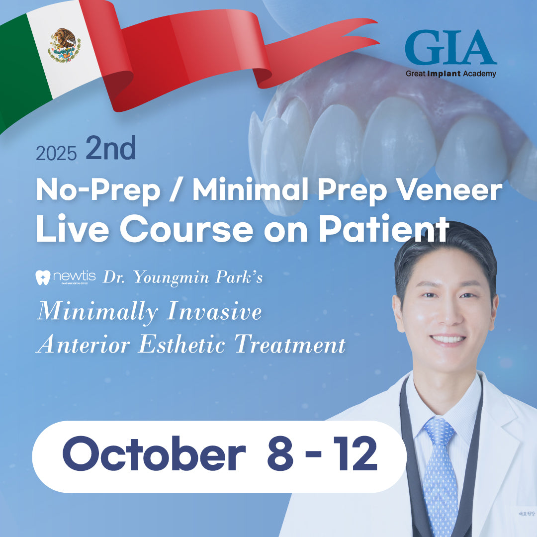 Mexico) No-Prep / Minimal Prep Veneer Live Course on Patient [October 8 - 12, 2025]