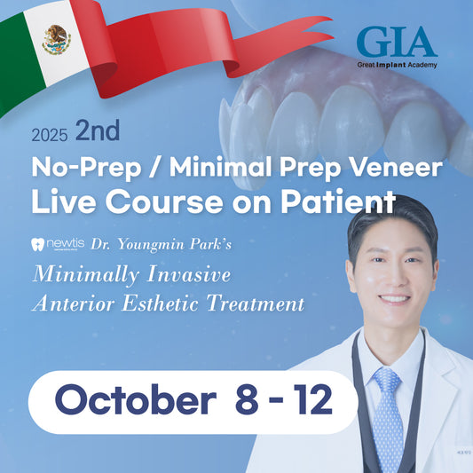 Mexico) No-Prep / Minimal Prep Veneer Live Course on Patient [October 8 - 12, 2025]