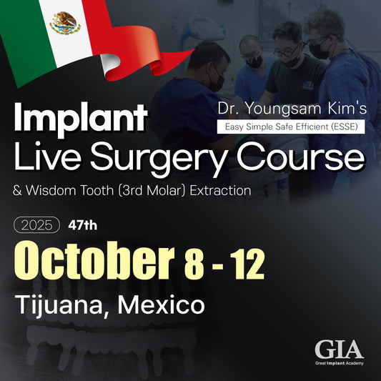MEXICO LSC 2025 / October 8 - 12 [Implant Live Surgery Course]
