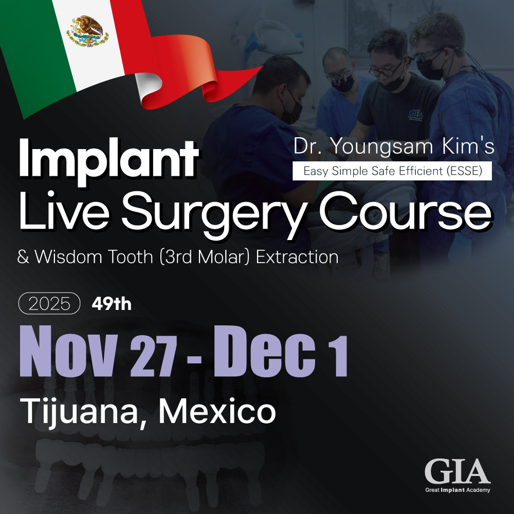 MEXICO LSC 2025 / Nov 27 - Dec 1 [Implant Live Surgery Course]