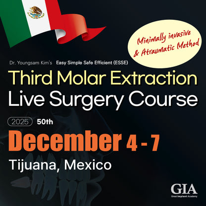 MEXICO LSC 2025 / December 4 - 7 [Third Molar Live Surgery Course]