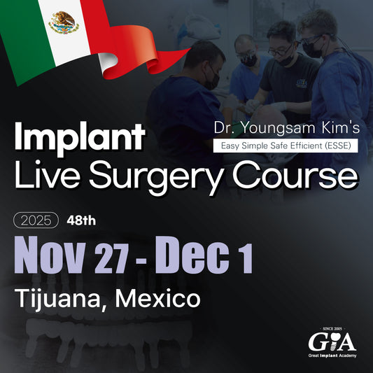 MEXICO LSC 2025 / Nov 27 - Dec 1 [Implant Live Surgery Course]