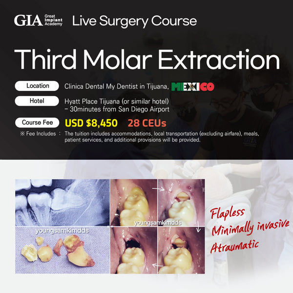 MEXICO LSC 2025 / May 23 - 26 [Third Molar Live Surgery Course]