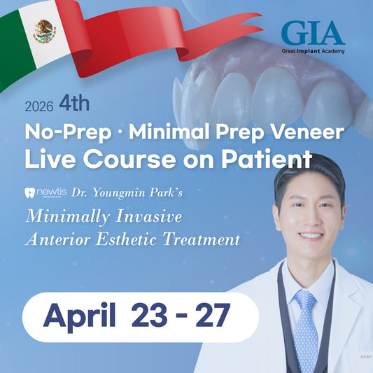 Mexico) No Prep / Minimal Prep Veneer Live Course on Patient [April 23 - 27, 2026]