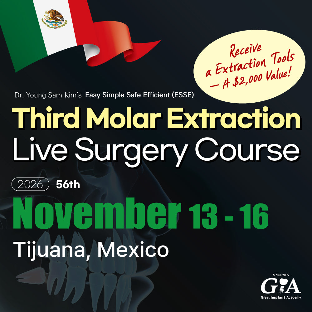 MEXICO LSC 2026 / November 13 - 16 [Third Molar Live Surgery Course]