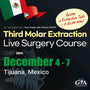 MEXICO LSC 2026 / December 4 - 7 [Third Molar Live Surgery Course]