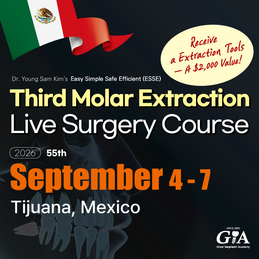 MEXICO LSC 2026 / September 4 - 7 [Third Molar Live Surgery Course]