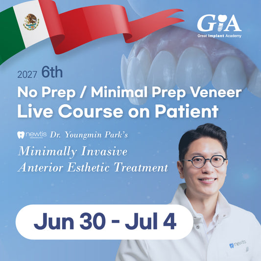 MEXICO VENEER LC 2027: Jun 30 - Jul 4 [No Prep / Minimal Prep Veneer Live Course on Patient]