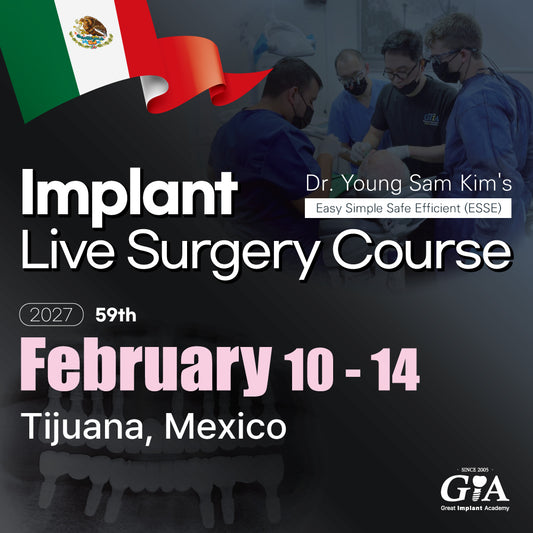 MEXICO LSC 2027 / February 10 - 14 [Implant Live Surgery Course]