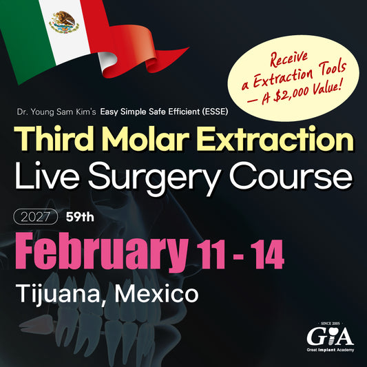 MEXICO LSC 2027 / February 11 - 14 [Third Molar Live Surgery Course]