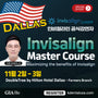 Dallas) Invisalign Master Course: Maximizing The Benefit of Invisalign [2024/11/2 - 11/3]