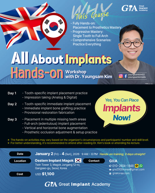 KOREA) All About Implants: Hands-on Workshop for Mongolian [2026/1/2 ~ 1/4]