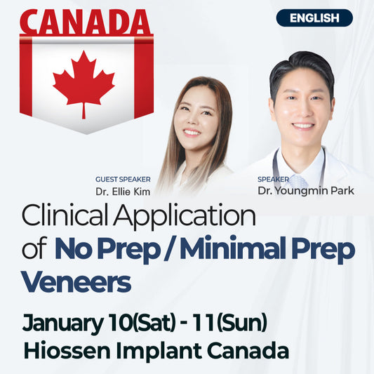 Canada) No Prep / Minimal Prep Veneers: Clinical Application Hands-on