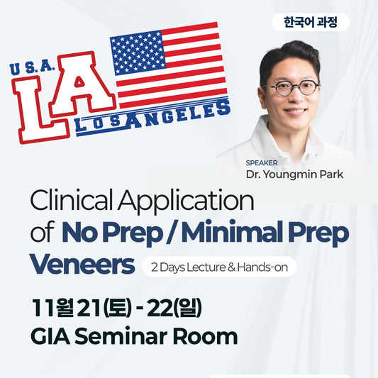 Los Angeles) No Prep / Minimal Prep Veneers: Clinical Application Lecture & Hands-on