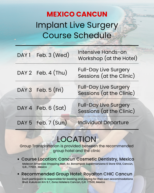 Cancun, MEXICO LSC 2027 / February 3 - 7 [Implant Live Surgery Course]