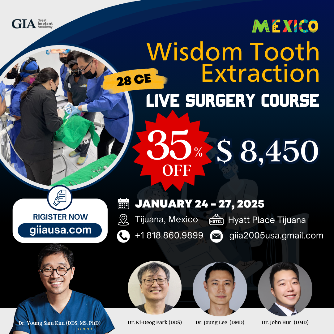 MEXICO LSC 2025 / January 24 - 27 [Third Molar Live Surgery Course]