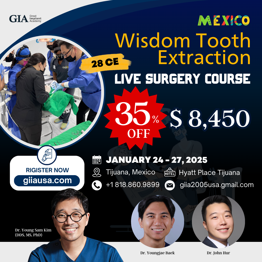 MEXICO LSC 2025 / January 24 - 27 [Third Molar Live Surgery Course]