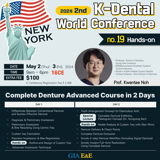 KDWC 2024 New York - No.19) Complete Denture Advanced Course in 2 Days Hands-on