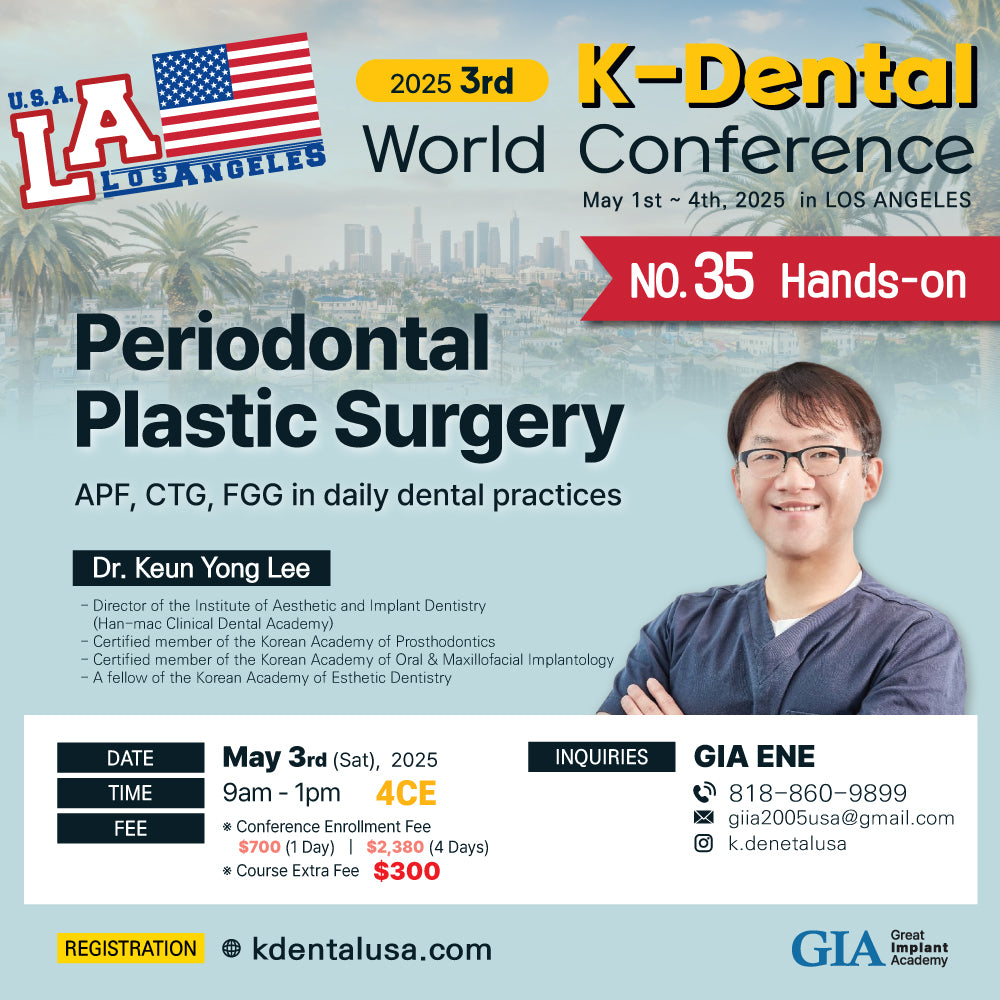 KDWC 2025 Los Angeles - No.35) Periodontal Plastic Surgery HANDS-ON [Sat]