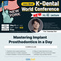 KDWC 2024 New York - No.41) Mastering Implant Prothodontics in a Day