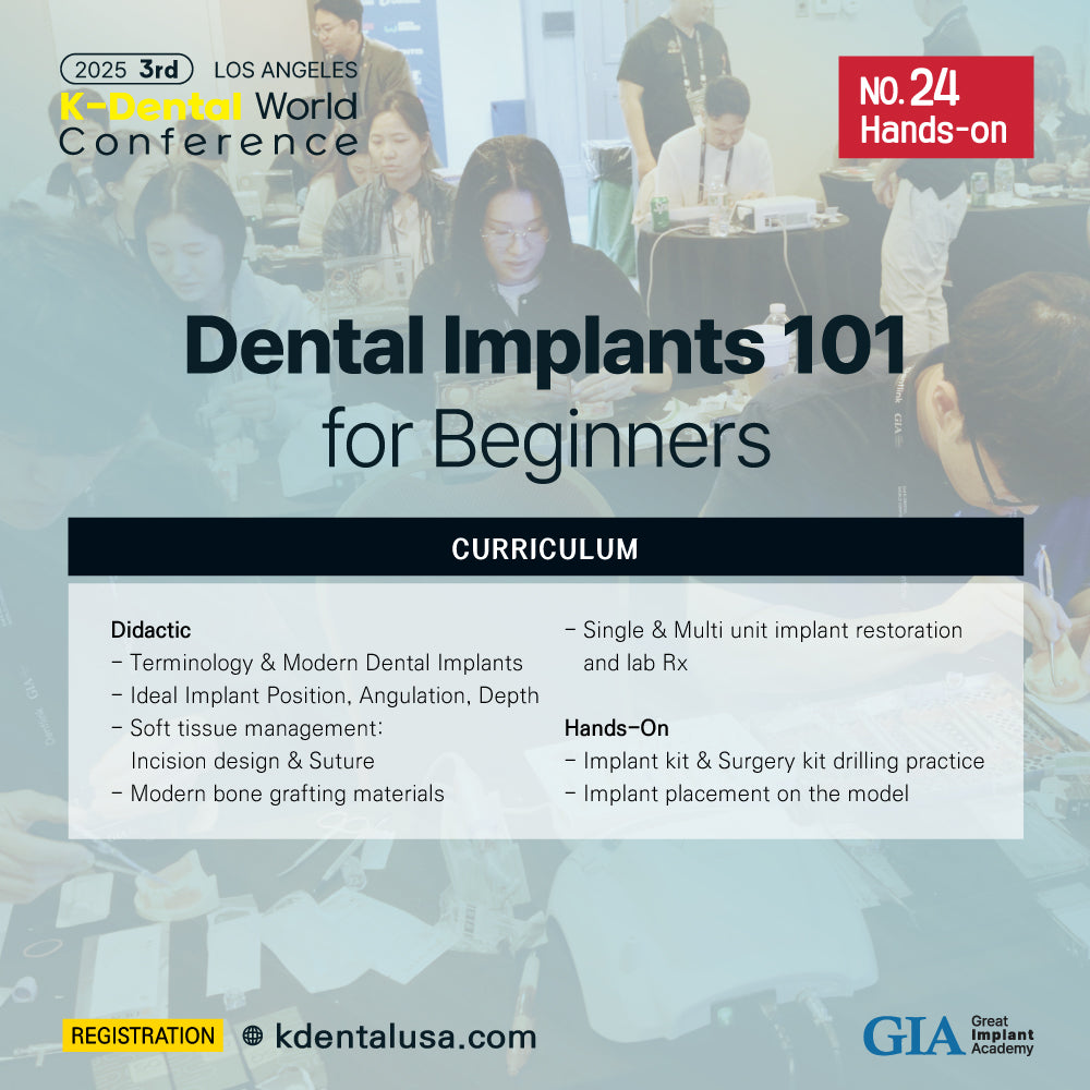 KDWC 2025 Los Angeles - No.24) Dental Implants 101 for Beginners HANDS-ON [Fri]