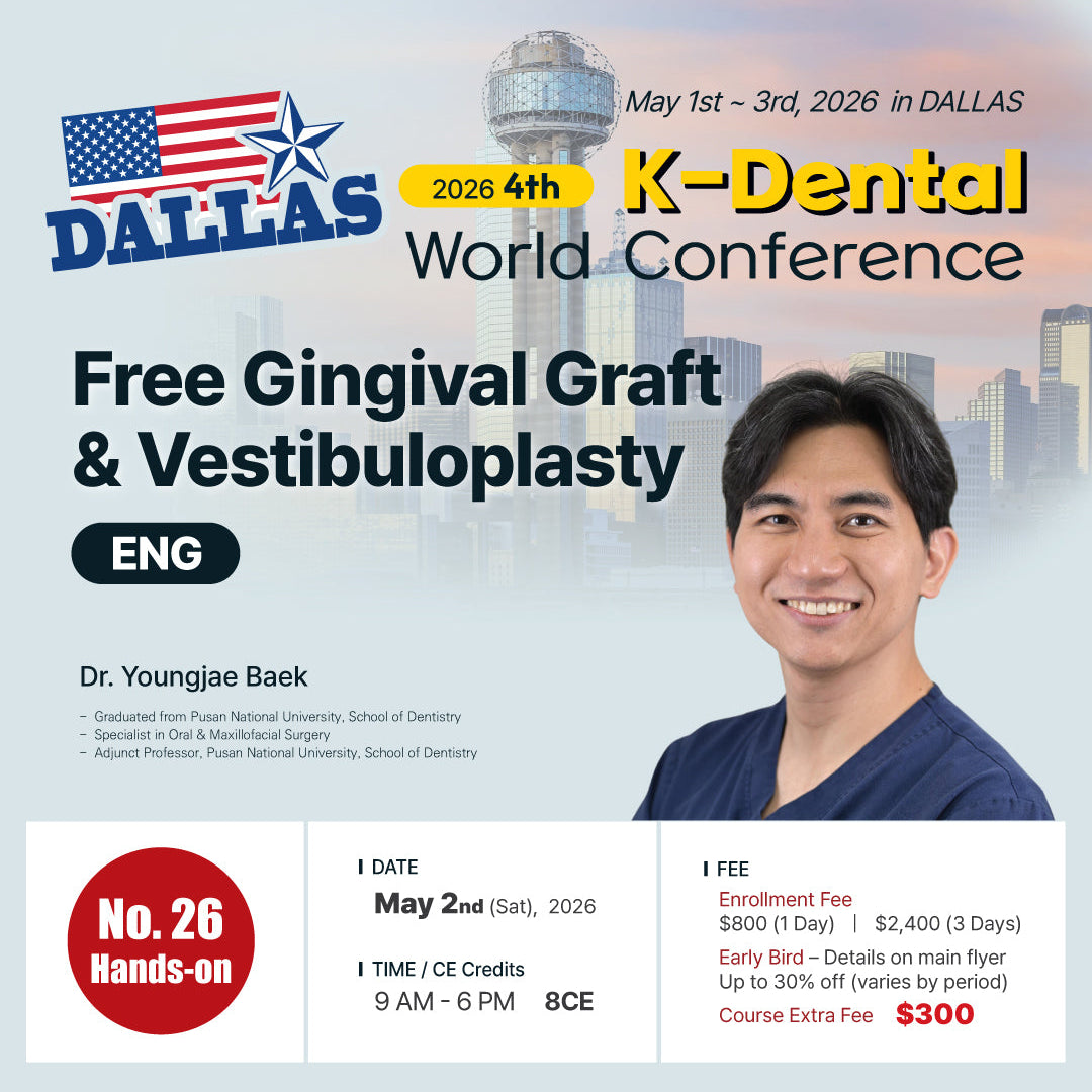 KDWC 2026 Dallas - No.26) Free Gingival Graft & Vestibuloplasty Hands-on [Sat]