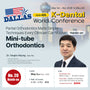 KDWC 2026 Dallas - No.20) Mini-Tube Orthodontics: Partial Orthodontics made Simple Hands-on [Sat]