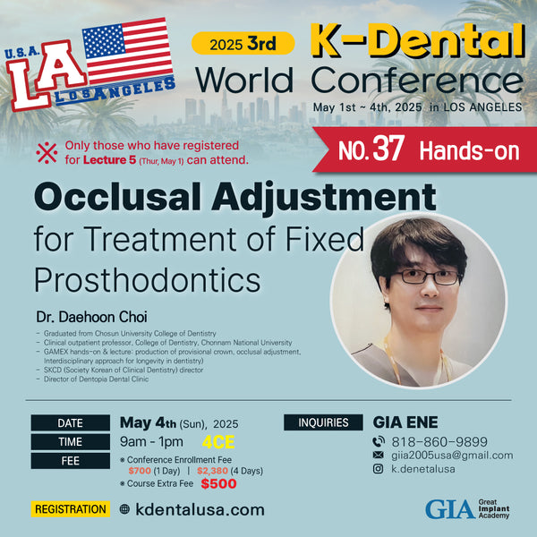 KDWC 2025 Los Angeles - No.37) Occlusal Adjustment for Treatment of Fixed Prosthodontics HANDS-ON [Sun]