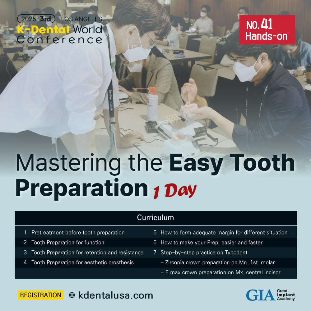 KDWC 2025 Los Angeles - No.41) Mastering the Easy Tooth Preparation HANDS-ON [Sat]