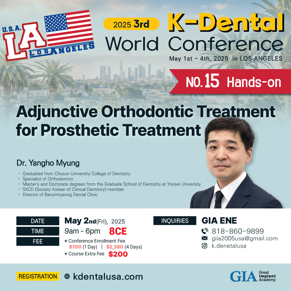 KDWC 2025 Los Angeles - No.15) Adjunctive Orthodontic Treatment for Prosthetic Treatment HANDS-ON [Fri]