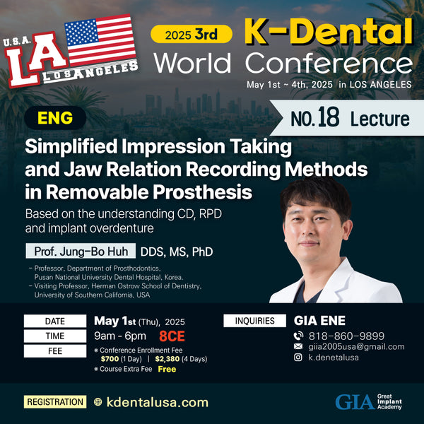 KDWC 2025 Los Angeles - No.18) Simplified Impression Taking and Jaw Relation Recording Methods in Removable Prosthesis [Thu]