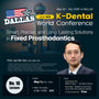 KDWC 2026 Dallas - No.16) Fixed Prosthodontics: Smart, Precise, and Long-Lasting Solutions [Fri]