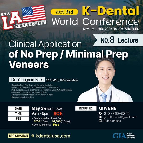 KDWC 2025 Los Angeles - No.8) Clinical Application of No Prep / Minimal Prep Veneers [Sat]