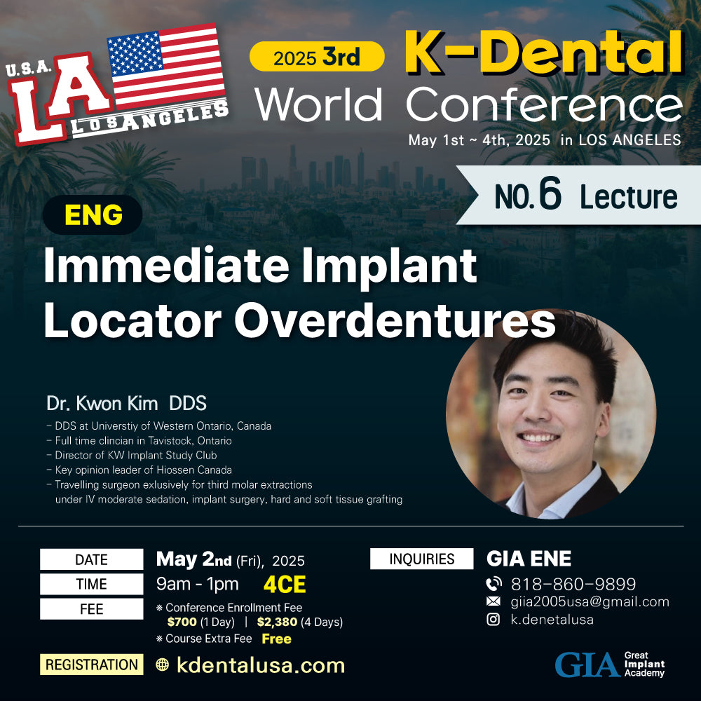 KDWC 2025 Los Angeles - No.6) Immediate Implant Locator Overdentures [Fri]