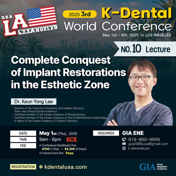 KDWC 2025 Los Angeles - No.10) Complete Conquest of Implant Restorations in the Esthetic Zone [Thu]