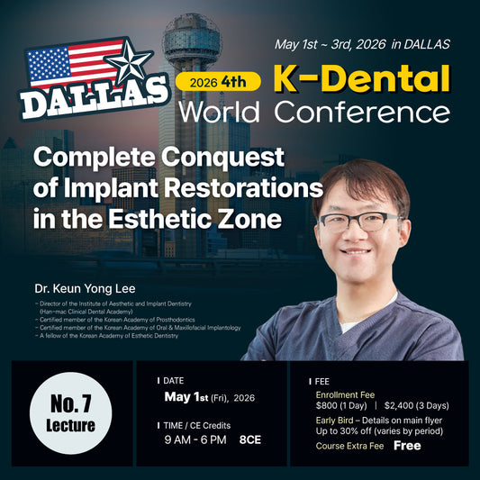 KDWC 2026 Dallas - No.7) Complete Conquest of Implant Restorations in the Esthetic Zone [Fri]
