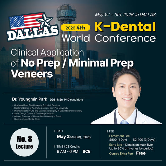 KDWC 2026 Dallas - No.8) No Prep / Minimal Prep Veneers: Clinical Application [Sat]