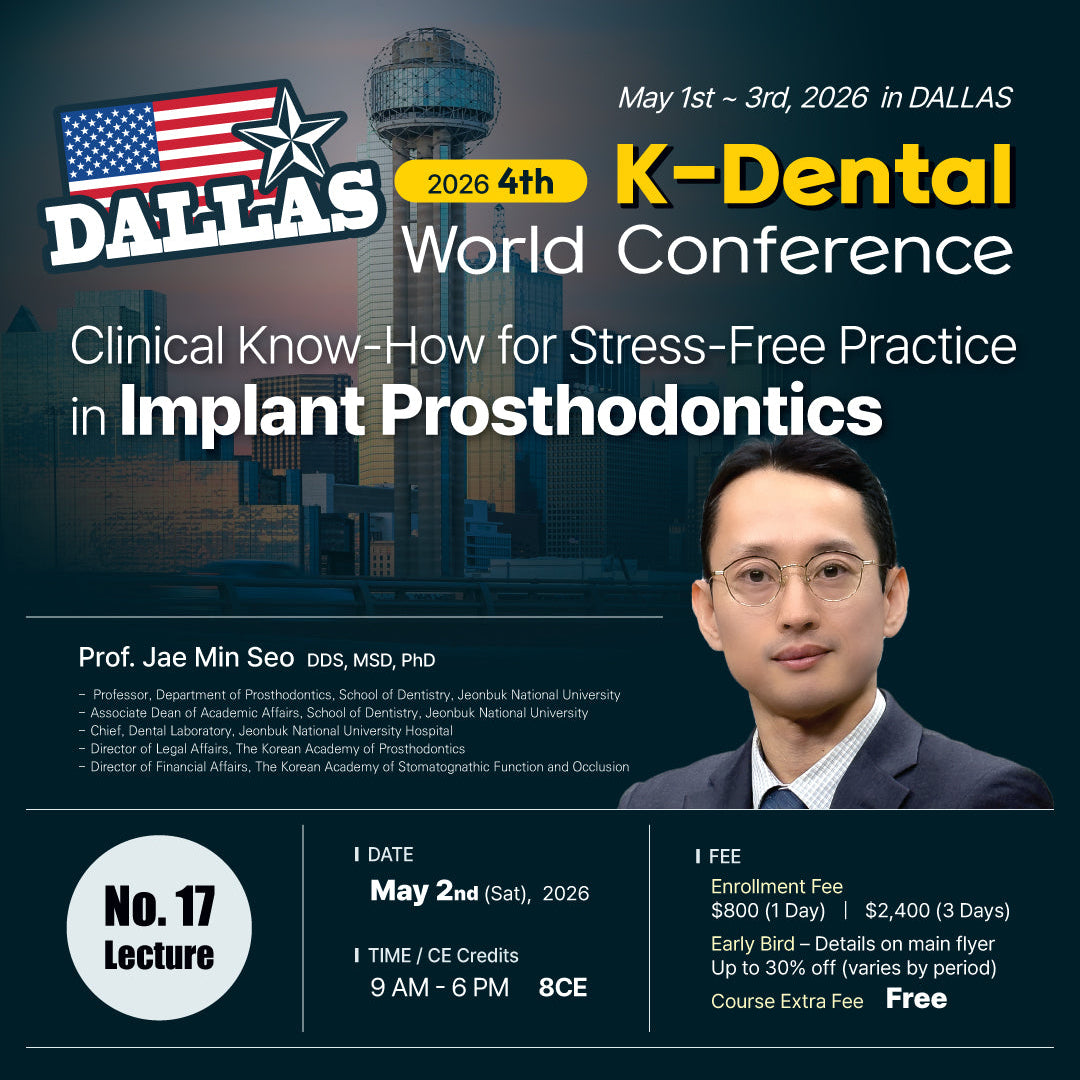 KDWC 2026 Dallas - No.17) Implant Prosthodontics: Clinical Know-How for Stress-Free Practice [Sat]