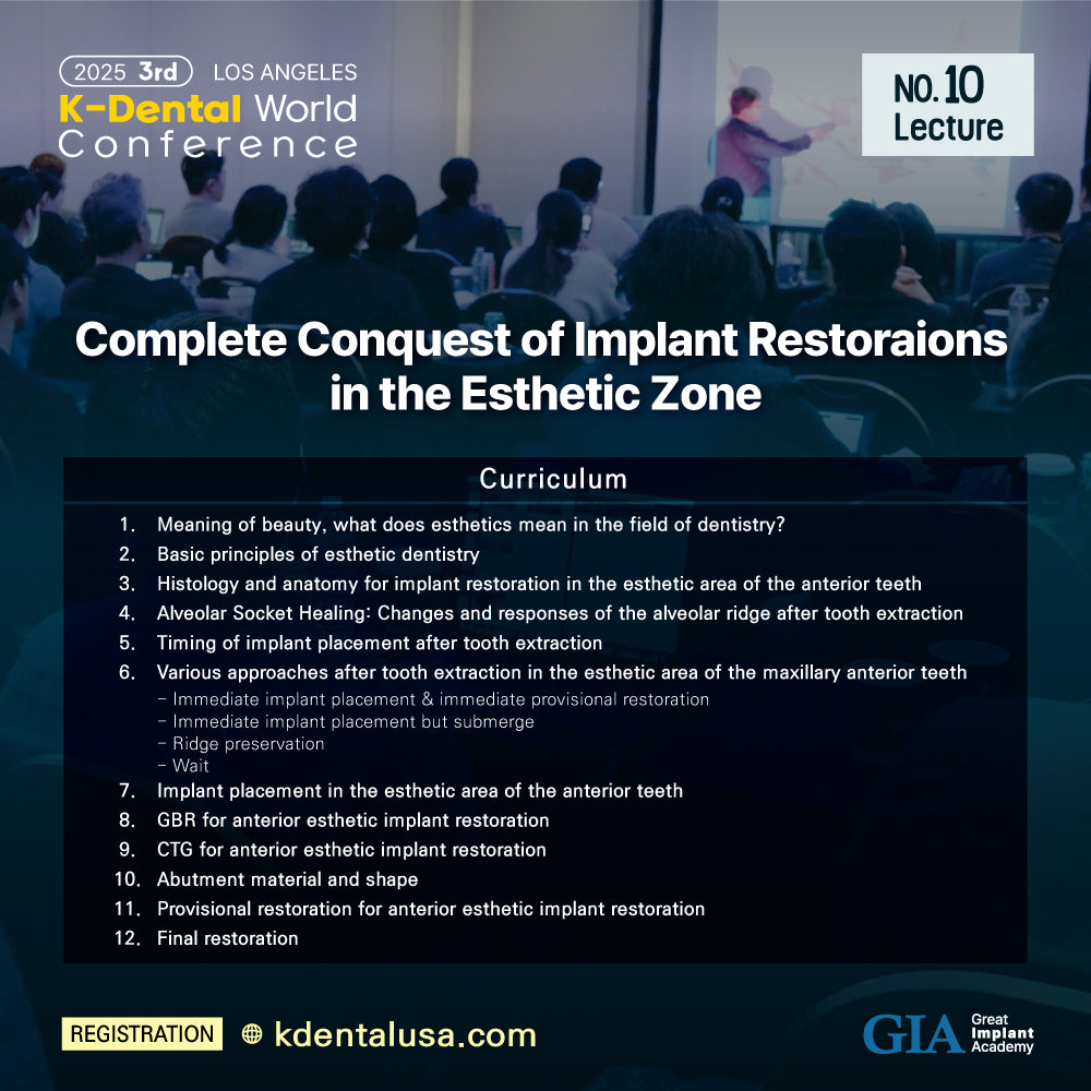 KDWC 2025 Los Angeles - No.10) Complete Conquest of Implant Restorations in the Esthetic Zone [Thu]