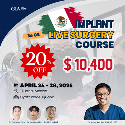MEXICO LSC 2025 / April 24 - 28 [Implant Live Surgery Course]
