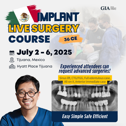 MEXICO LSC 2025 / July 2 - 6 [Implant Live Surgery Course]