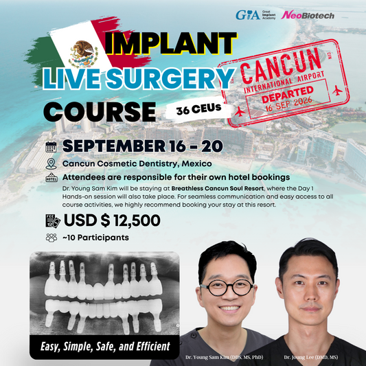 Cancun, MEXICO LSC 2026 / September 16 - 20 [Implant Live Surgery Course]