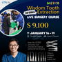 MEXICO LSC 2026 / January 16 - 19 [Third Molar Live Surgery Course]