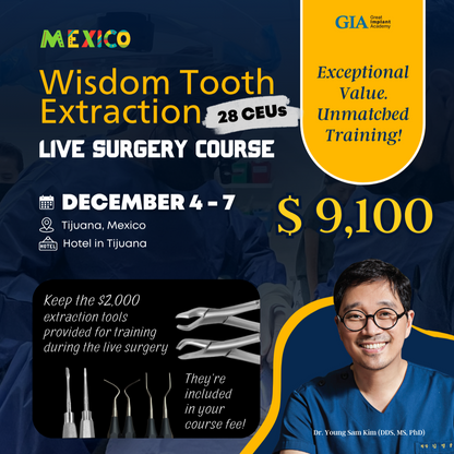 MEXICO LSC 2025 / December 4 - 7 [Third Molar Live Surgery Course]